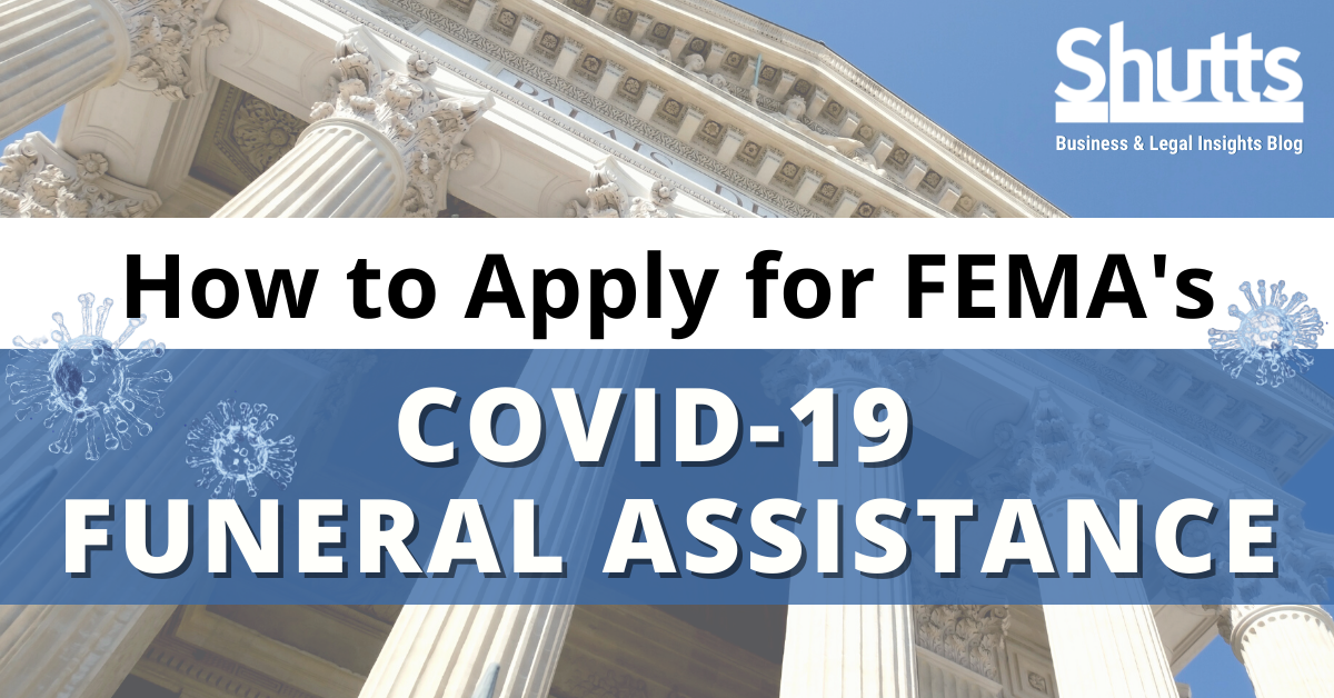 How to Apply for FEMA’s COVID19 Funeral Assistance Shutts & Bowen LLP